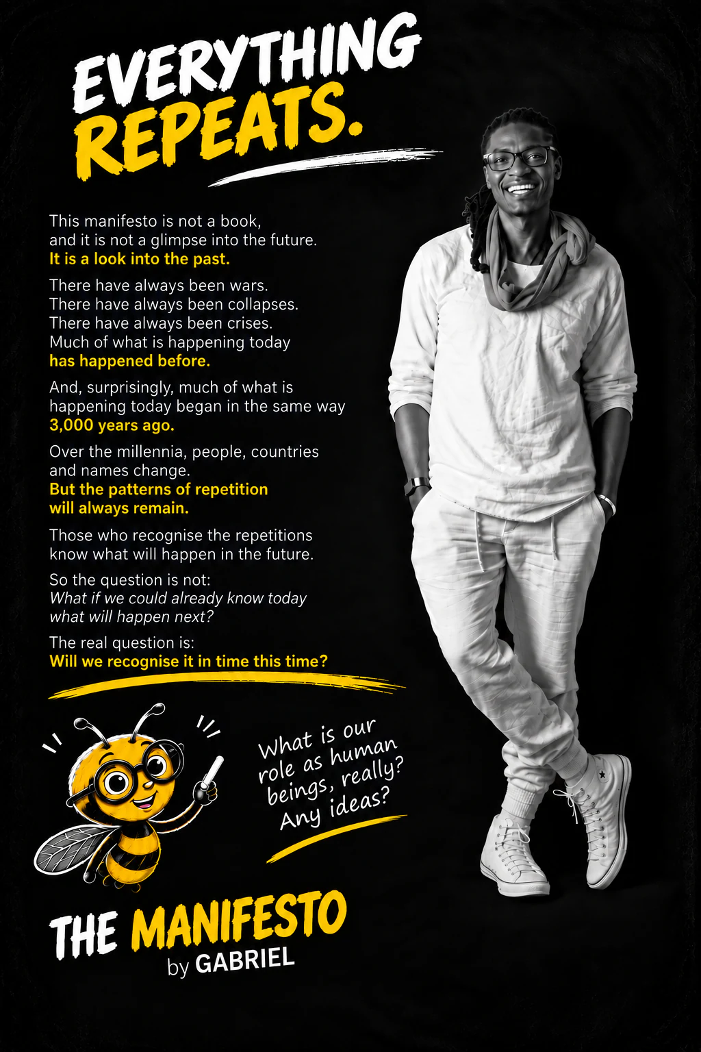 Everything repeats itself — THE MANIFESTO by Gabriel, with portrait and bee